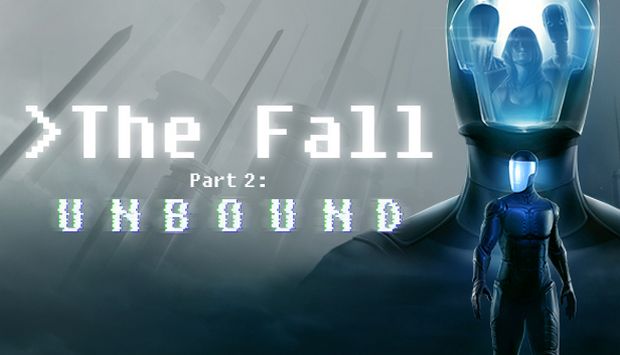 The Fall Part 2 Unbound [2018/ENG] PC   RELOADED