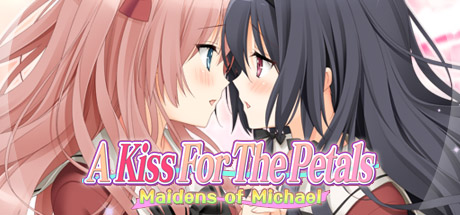  A Kiss For The Petals - Maidens of Michael     []