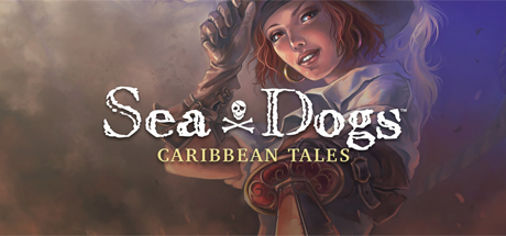 Sea Dogs: Caribbean Tales ,  ,  , 