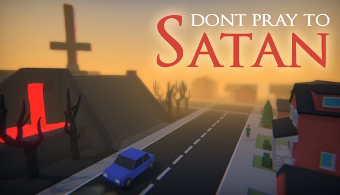 Don't Pray To Satan [Early Access] (ENG)