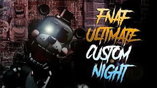 Ultimate Custom Night v1.033 -  
