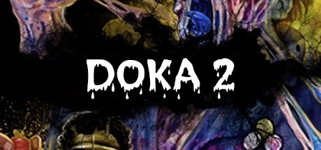 DOKA 2 KISHKI EDITION (v1.1) (2018)  