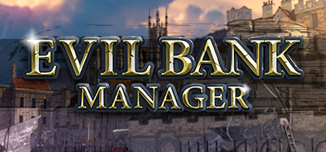 Evil Bank Manager (2018)    
