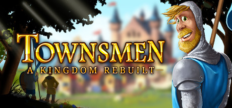 Townsmen - A Kingdom Rebuilt ,  ,  , 