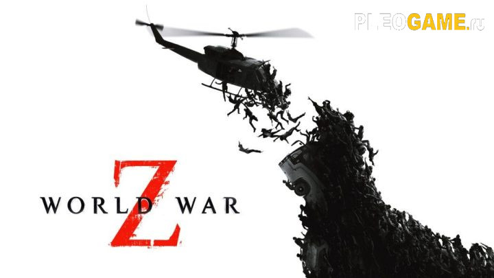  WORLD WAR Z (v1.0 - 1.02) +7 FLING