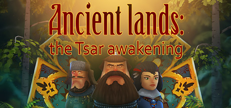 Ancient lands: the Tsar awakening (2019)   