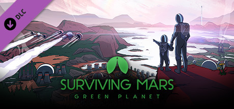 Surviving Mars: Green Planet (2019) DLC   (RUS)