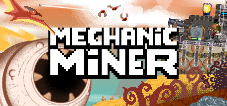 Mechanic Miner (2020)  