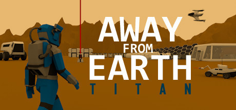Away From Earth: Titan (2019)  