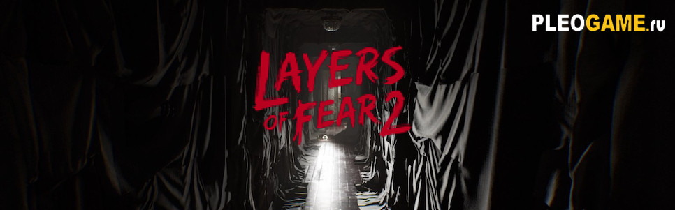    Layers of Fear 2 ()