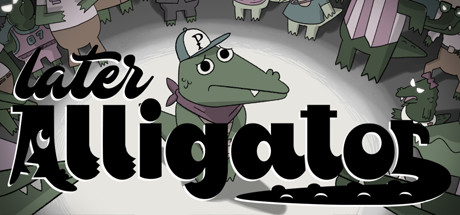    Later Alligator (RUS)