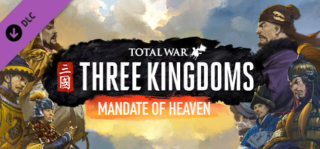 Total War: THREE KINGDOMS - Mandate of Heaven (2020) DLC  