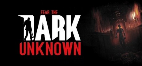 Fear the Dark Unknown (v1.24)  
