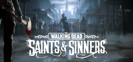 The Walking Dead: Saints & Sinners (VR)  