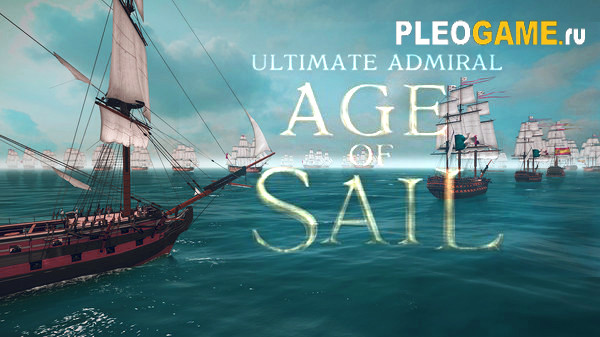    Ultimate Admiral: Age of Sail (RUS)