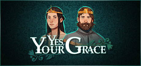 Yes, Your Grace (RUS)  