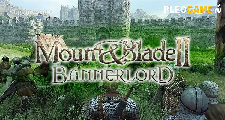   Mount & Blade 2: Bannerlord (+19) (v1.0)  FlinG