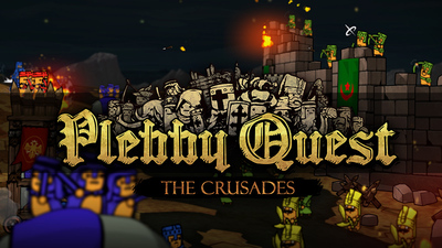 Plebby Quest: The Crusades -  