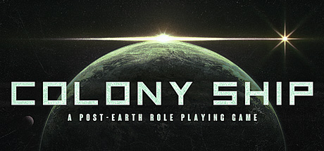 Colony Ship: A Post-Earth Role Playing Game ( )