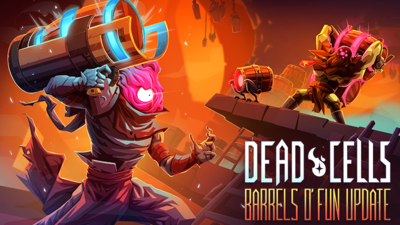 Dead Cells The Barrels o' Fun update (RUS)  