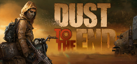    Dust to the End (RUS)