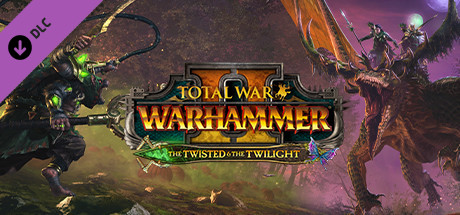 Total War: WARHAMMER II - The Twisted & The Twilight (DLC)  