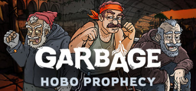 Garbage: Hobo Prophecy  , ,  ,  , 