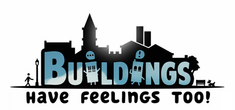 Buildings Have Feelings Too (2021) PC