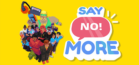 Say No More ( )
