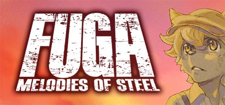 Fuga: Melodies of Steel ( )