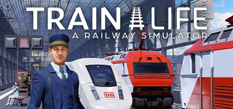 Train Life: A Railway Simulator (2021)  