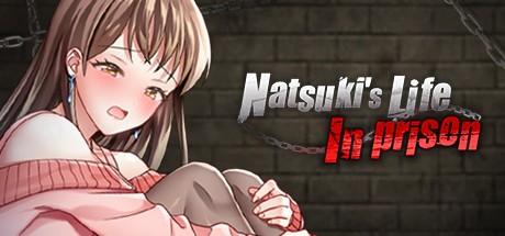 Natsuki's Life In Prison ( )