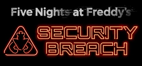 FNAF: Security Breach (2021)  