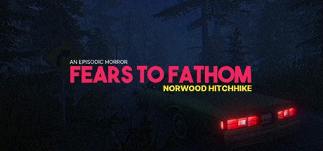 Fears to Fathom - Norwood Hitchhike (2022)