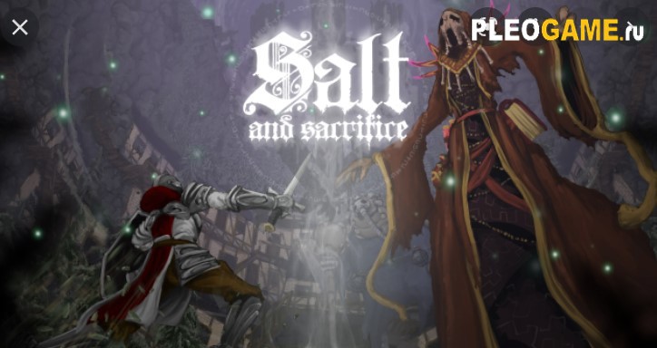 Salt and Sacrifice (2022)  