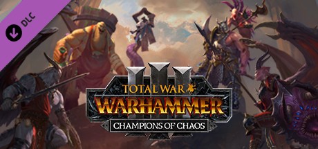 Total War: WARHAMMER 3 - Champions of Chaos (DLC)