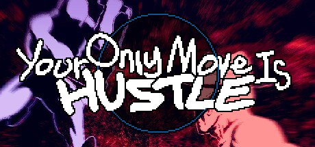 Your Only Move Is HUSTLE (2023)  