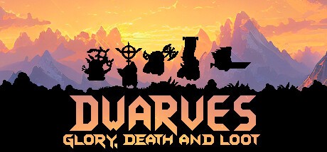 Dwarves Glory Death and Loot (2023)  