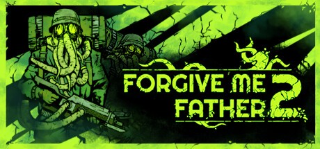 Forgive Me Father 2  -  