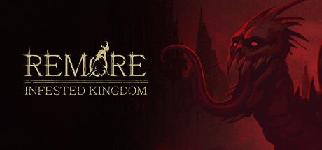 REMORE: INFESTED KINGDOM  ()