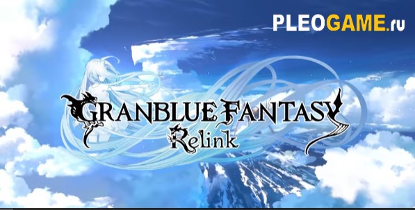 Granblue Fantasy: Relink    