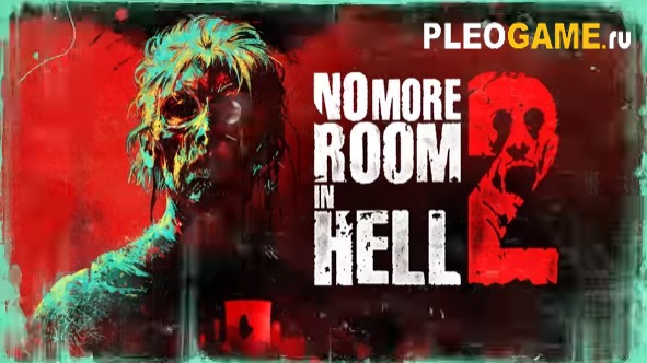 No More Room in Hell 2   ( ) 