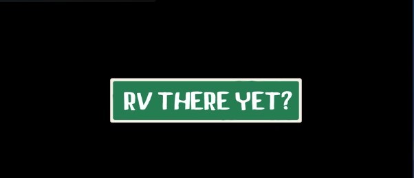 RV There Yet   ( ) 